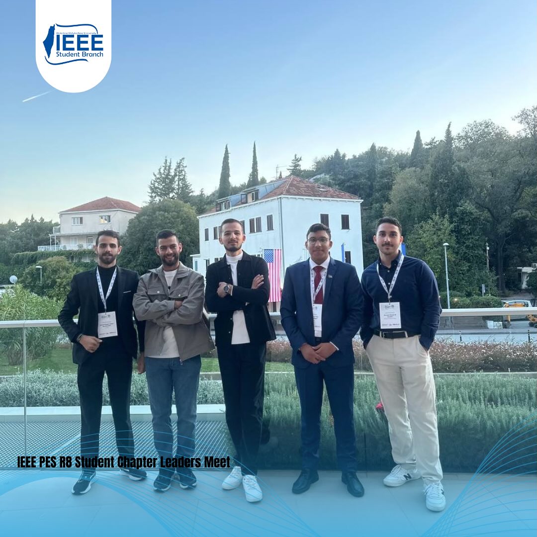 Palestine Polytechnic University (PPU) - المشاركة في مؤتمر IEEE PES R8 Student Chapter Leaders Meet 2024 