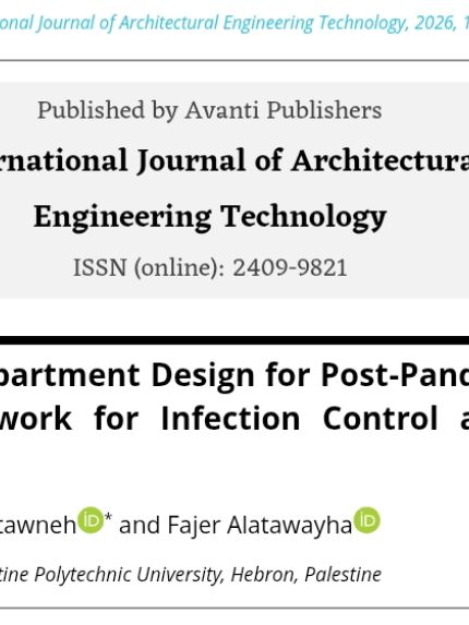 Palestine Polytechnic University (PPU) - باحثون من دائرة الهندسة المعمارية يطوّرون مفهوم " نظام المناعة المعمارية، Architectural Immune System" للمساكن في مرحلة ما بعد الجائحة.س